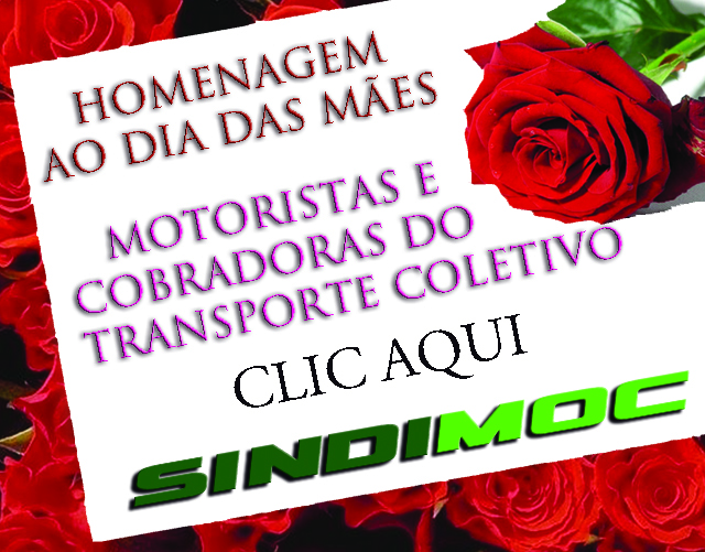 SINDIMOC homenageia as Mães no seu dia!